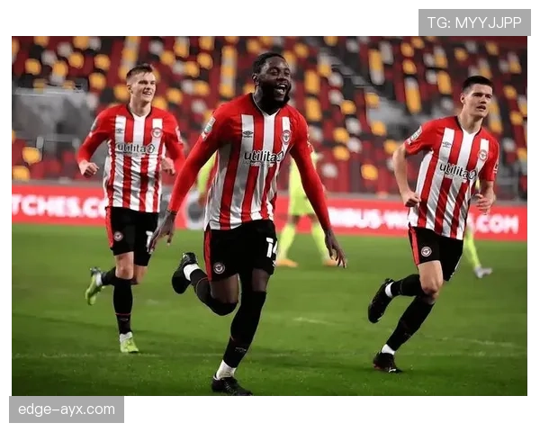 布伦特福德新赛季展望：能否再创奇迹冲击欧战资格？